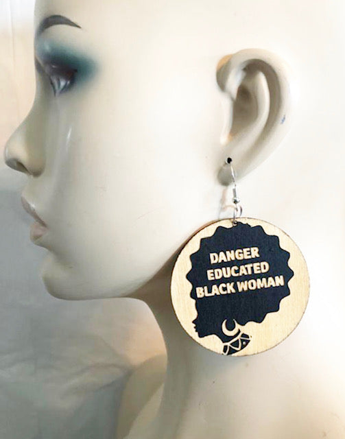 Danger Educated Black Woman Earring